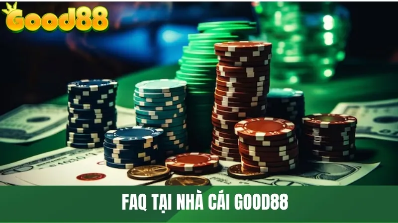 Những thắc mắc thường gặp tại nhà cái GOOD88