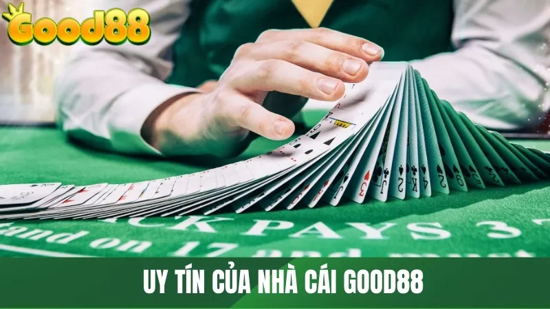 Uy tín của nhà cái GOOD88 tăng cao qua từng năm